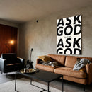 ASK GOD & LET GOD