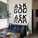 ASK GOD & LET GOD