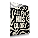 All For His Glory