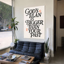 Bigger Than Your Past
