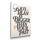 Bigger Than Your Past