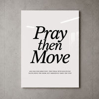 Pray Then Move