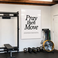 Pray Then Move
