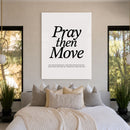Pray Then Move