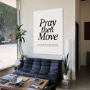 Pray Then Move