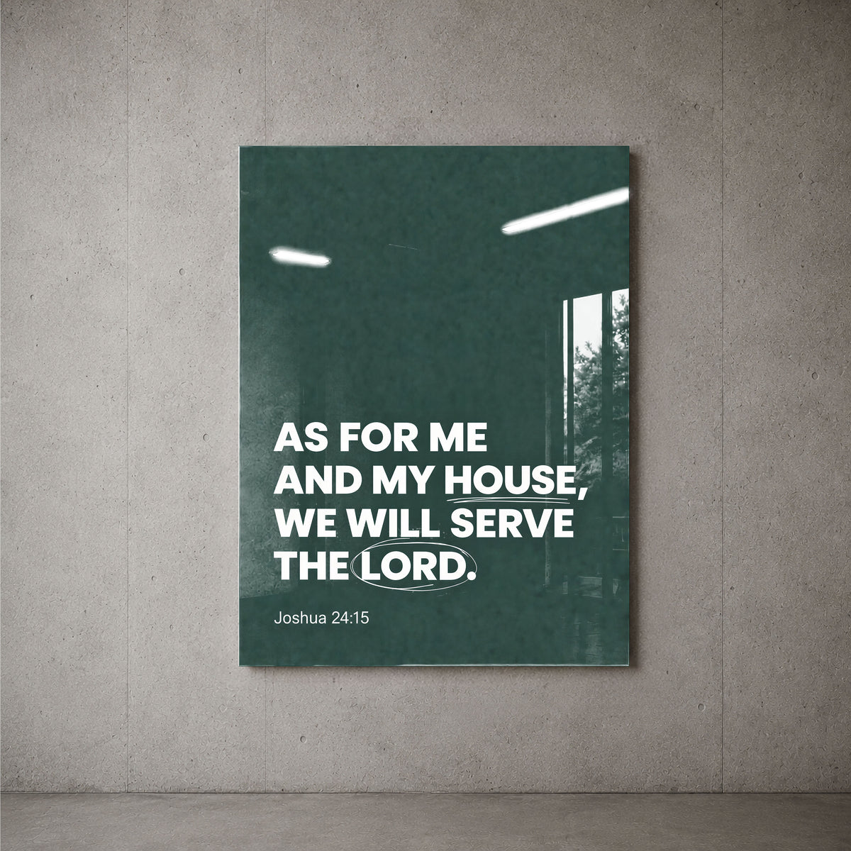 As for Me and My House green acrylic wall art, Joshua 24:15 — concrete wall