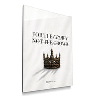 For The Crown acrylic wall art individual product mockup with a thorn crown, black lettering, and Matthew 27:29 on white