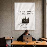 For The Crown acrylic wall art above a workspace