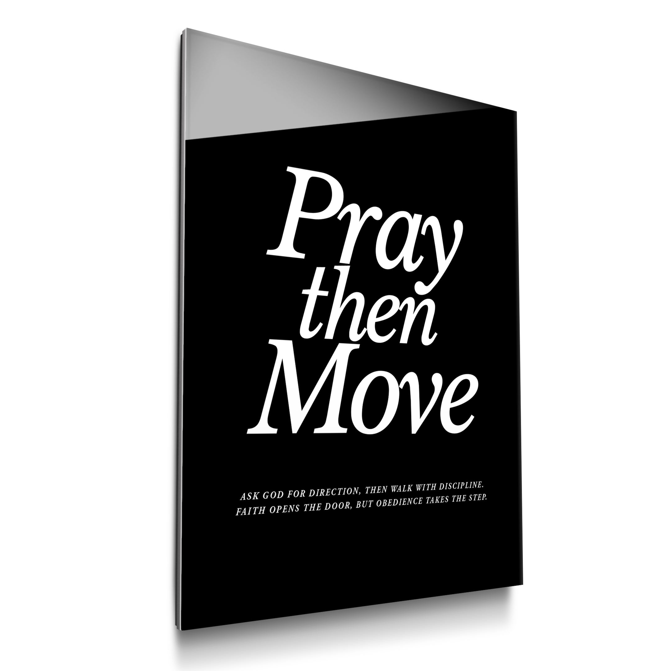 Pray Then Move - Black