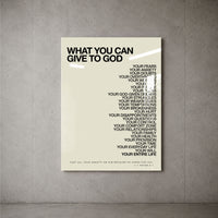 What You Can Give God - Tan acrylic wall art — concrete wall
